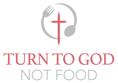 Turn To God Not Food
